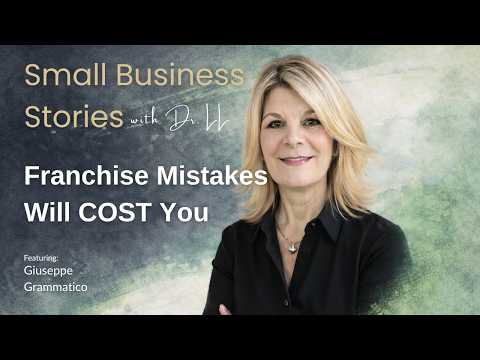 How to Choose the Right Franchise (Before You Lose Money) With Giuseppe Grammatico | Small Business Stories